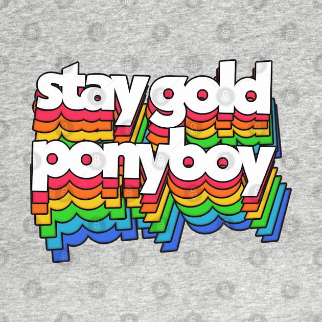 Stay Gold, Ponyboy by DankFutura